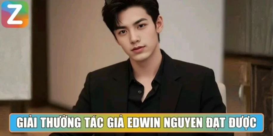 Tác Giả Edwin Nguyen - Nhà Sáng Lập Của Zingmewin Club 2 Những giải thưởng tác giả Edwin Nguyen xuất sắc đạt được