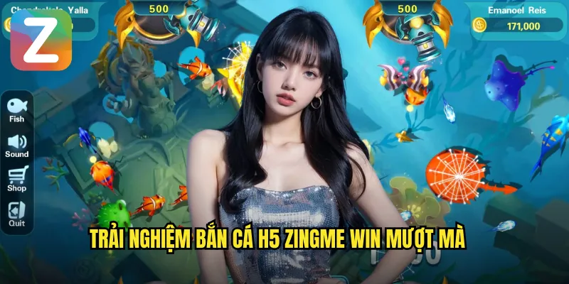 Trải nghiệm bắn cá H5 zingme win mượt mà