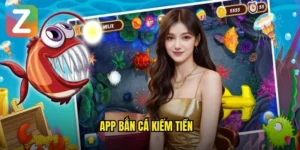 app bắn cá kiếm tiền
