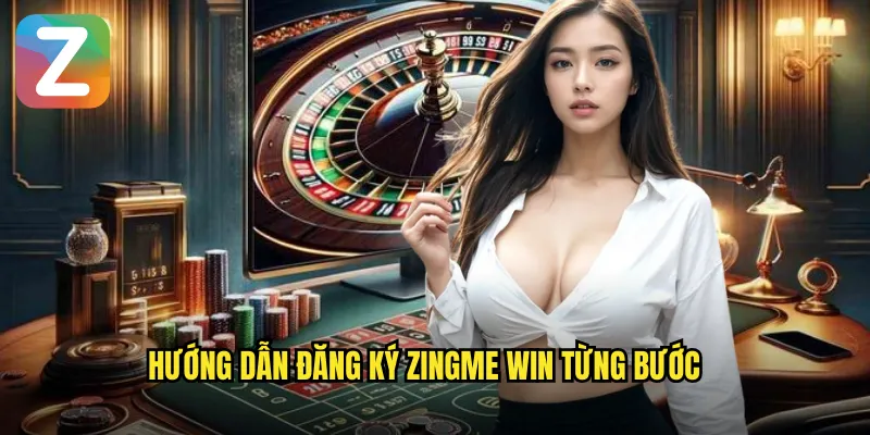 Đăng Ký Zingme Win - Tạo Tài Khoản Miễn Phí 30 Giây 2 Hướng dẫn đăng ký Zingme Win từng bước