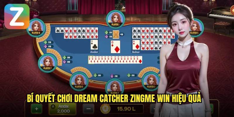 Bí quyết chơi Dream Catcher Zingme Win hiệu quả