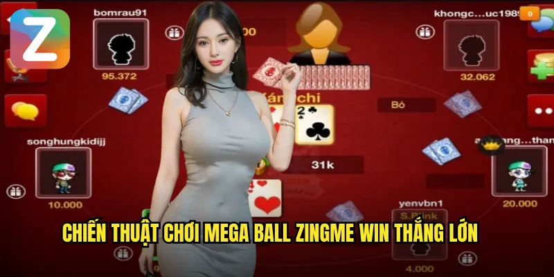 Mega Ball Zingme Win - Bingo Kết Hợp Lottery Độc Đáo 3 Chiến thuật chơi Mega Ball Zingme Win thắng lớn