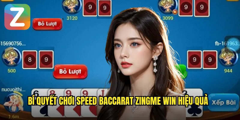 Speed Baccarat Zingme Win - Baccarat Tốc Độ Cao 3 Bí quyết chơi Speed Baccarat Zingme Win hiệu quả